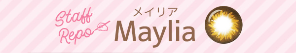 Maylia　メイリア