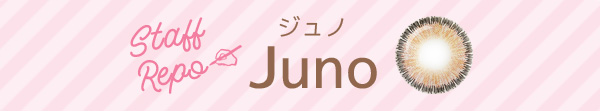 Juno　ジュノ